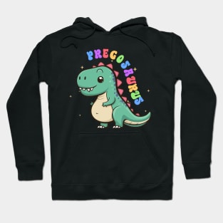 Pregnancy Announcement Funny Pregosaurus Gift For Men Women Hoodie